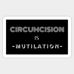 Circumcision is mutilation Sticker